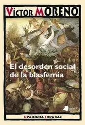 DESORDEN SOCIAL DE LA BLASFEMIA, EL