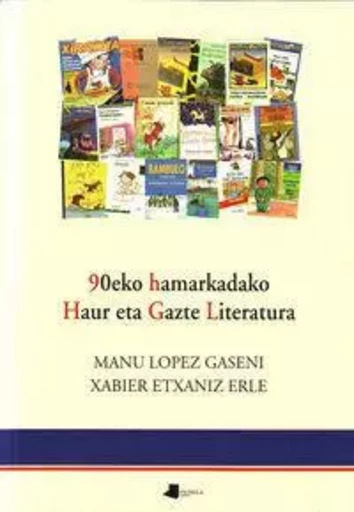 90EKO HAMARKADAKO HAUR ETA GAZTE LITERATURA -  LOPEZ GASENI, MANU - PAMIELA