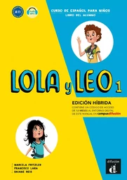 Lola y Leo 1 - Livre de l'élève - Éd. Hybride