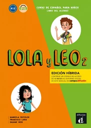 Lola y Leo 2 - Livre de l'élève - Éd. hybride