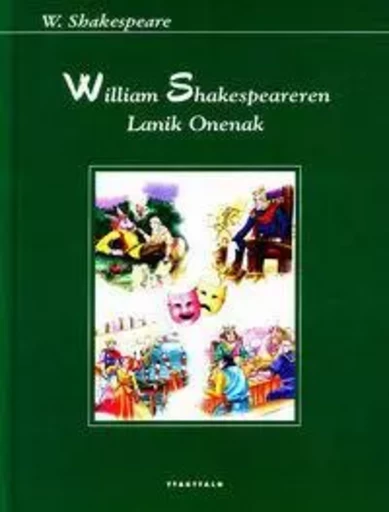 WILLIAM SHAKESPEAREREN LANIK ONENAK -  Shakespeare, William - TTARTTALO