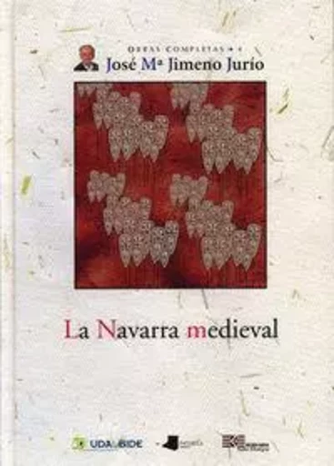 NAVARRA MEDIEVAL, LA -  JIMENO JURIO, JOSE M - PAMIELA