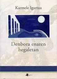 DENBORA ENAREN HEGALETAN