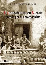 CONTRABANDO EN BAZTAN CONTADO POR SUS PROTAGONISTAS, EL