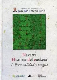 NAVARRA - HISTORIA DEL EUSKERA 1 - PERSONALIDAD Y LENGUA