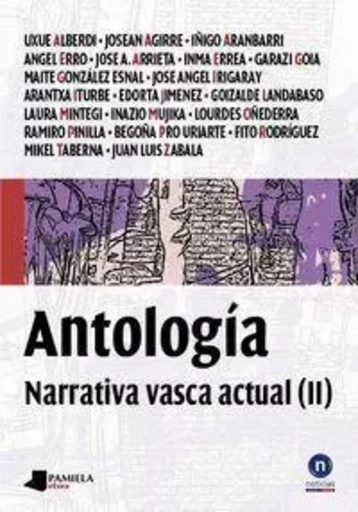 ANTOLOGIA - NARRATIVA VASCA ACTUAL II -  AGIRRE, JOXEAN - PAMIELA