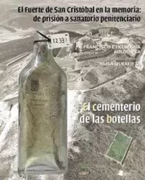 FUERTE DE SANCRISTOBAL EN LA MEMORIA, EL: DE PRISION A SANATORIO PENITENCIARIO - EL CEMENTERIO DE LA