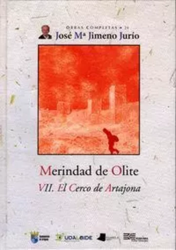 MERINDAD DE OLITE - VII. EL CERCO DE ARTAJONA -  JIMENO JURIO, JOSE M - PAMIELA