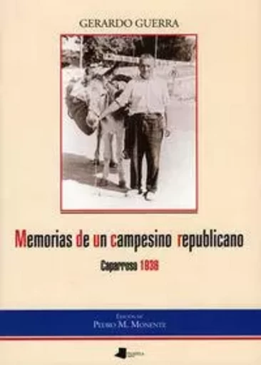 MEMORIAS DE UN CAMPESINO REPUBLICANO -  GUERRA, GERARDO - PAMIELA