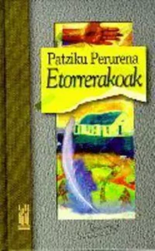 ETORRERAKOAK -  PERURENA, PATZIKU - TXALAPARTA