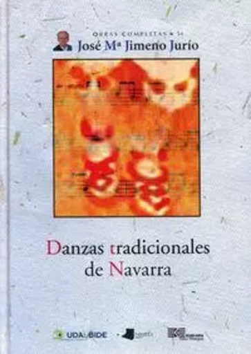 DANZAS TRADICIONALES DE NAVARRA -  JIMENO JURIO, JOSE M - PAMIELA