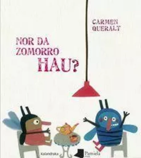 NOR DA ZOMORRO HAU? -  QUERALT, CARMEN - PAMIELA K