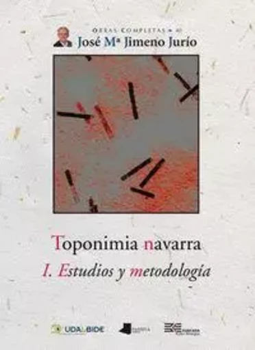 TOPONIMIA NAVARRA I - ESTUDIOS Y METODOLOGIA -  JIMENO JURIO, JOSE M - PAMIELA