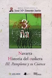 NAVARRA - HISTORIA DEL EUSKERA 3 - PAMPLONA Y SU CUENCA