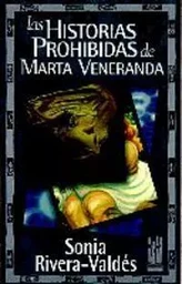 HISTORIAS PROHIBIDAS DE MARTA VENERANDA, LAS