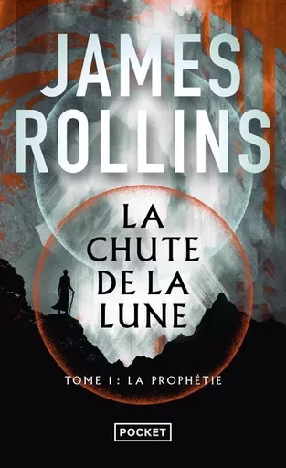 La Chute de la lune T. 1 - James Rollins - Univers Poche