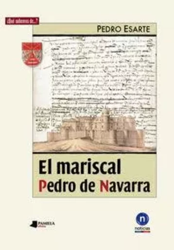 MARISCAL PEDRO DE NAVARRA, EL -  ESARTE, PEDRO - PAMIELA