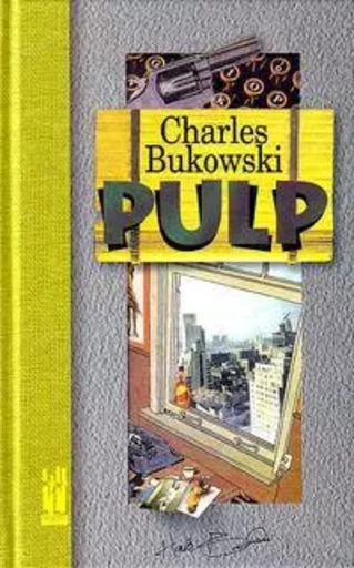 PULP -  BUKOWSKI, CHARLES - TXALAPARTA