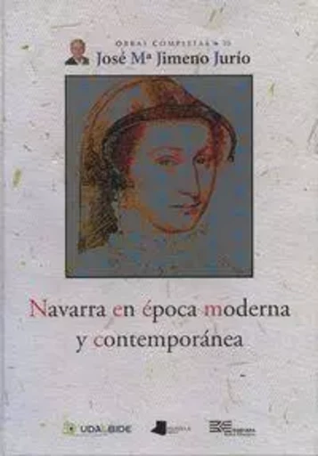 NAVARRA EN EPOCA MODERNA Y CONTEMPORANEA -  JIMENO JURIO, JOSE M - PAMIELA