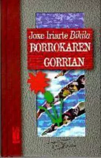 BORROKAREN GORRIAN -  IRIARTE, JOXE - TXALAPARTA