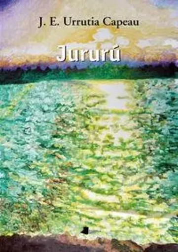 JURURU -  URRUTIA CAPEAU, JOSE - PAMIELA