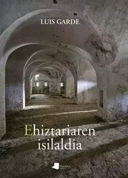 EHIZTARIAREN ISILALDIA