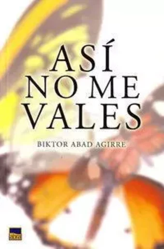 ASI NO ME VALES -  ABAD AGIRRE, BIKTOR - TTARTTALO