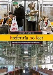 PREFERIRIA NO LEER - VALORES DESAGRADABLES DE LA LECTURA