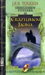 ERAZTUNEN JAUNA III - ERREGEAREN ITZULERA