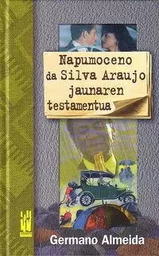 NAPOMUCENO DA SILVA ARAUJO JAUNAREN TESTAMENTUA