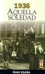 1936 - AQUELLA SOLEDAD