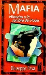 MAFIA - HISTORIAS A LA SOMBRA DEL PODER