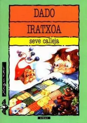 DADO IRATXOA -  CALLEJA, SEVE - ELKAR