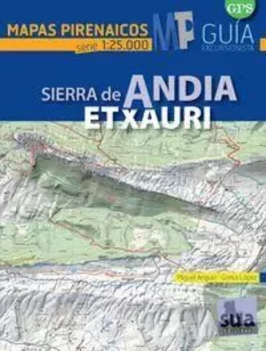 SIERRA DE ANDIA ETXAURI - MAPAS PIRENAICOS -  ANGULO, MIGUEL - SUA