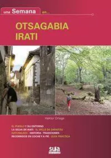 OTSAGABIA/IRATI - UNA SEMANA EN... -  ORTEGA, HEKTOR - SUA