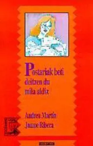 POSTARIAK BETI DEITZEN DU MILA ALDIZ -  MARTIN, ANDREU - ELKAR