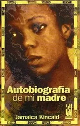 AUTOBIOGRAFIA DE MI MADRE