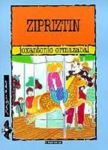 ZIPRIZTIN -  ORMAZABAL BERASATEGI - ELKAR