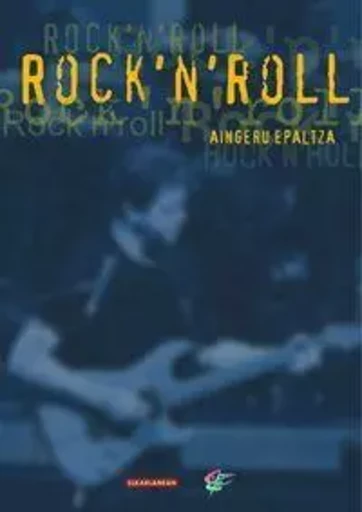 ROCK'N'ROLL -  EPALTZA, AINGERU - ELKAR