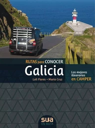 RUTAS PARA CONOCER GALICIA - LOS MEJORES RECORRIDOS EN CAMPER