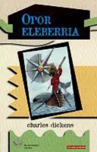 OPOR ELEBERRIA -  Dickens, Charles - ELKAR