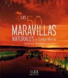 50 MARAVILLAS NATURALES DE EUSKAL HERRIA, LAS