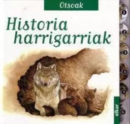 OTSOAK - HISTORIA HARRIGARRIAK