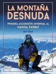 MONTAYA DESNUDA, LA - PRIMERA ASCENSION INVERNAL AL NANGA PARBAT