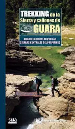 TREKKING DE LA SIERRA Y CAYONES DE GUARA -  VIYUALES COBOS, EDUA - SUA