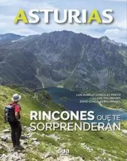 ASTURIAS - RINCONES QUE TE SORPRENDERAN -  GONZALEZ PRIETO, LUI - SUA