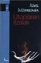 UTOPIAREN ITZALAK