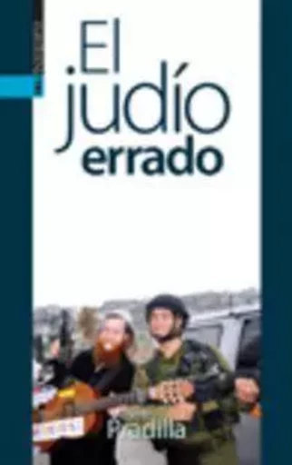 JUDIO ERRADO, EL -  PRADILLA, ALBERTO - TXALAPARTA