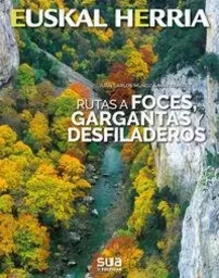 RUTAS A FOCES, GARGANTAS Y DESFILADEROS