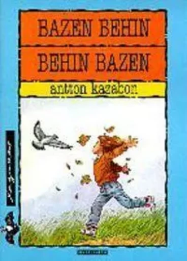 BAZEN BEHIN BEHIN BAZEN -  KAZABON, ANTTON - ELKAR